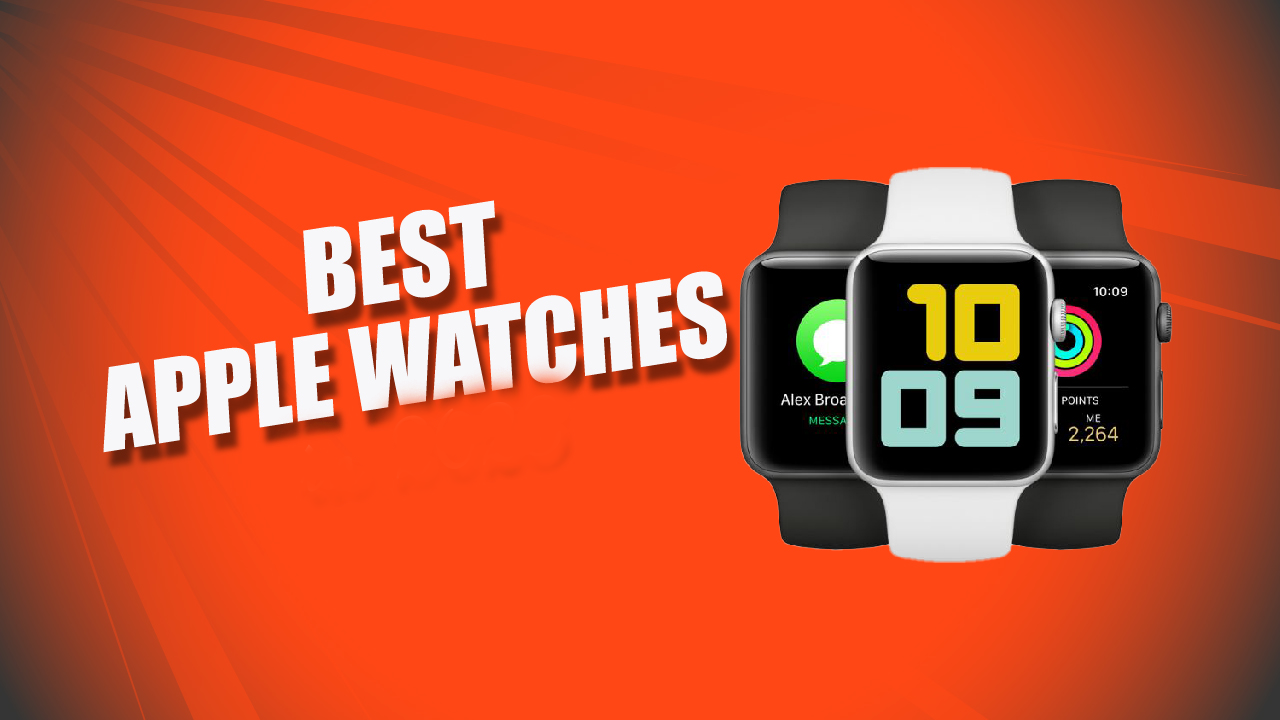 10+ Best Apple Watches 2024 Experts Reviewed