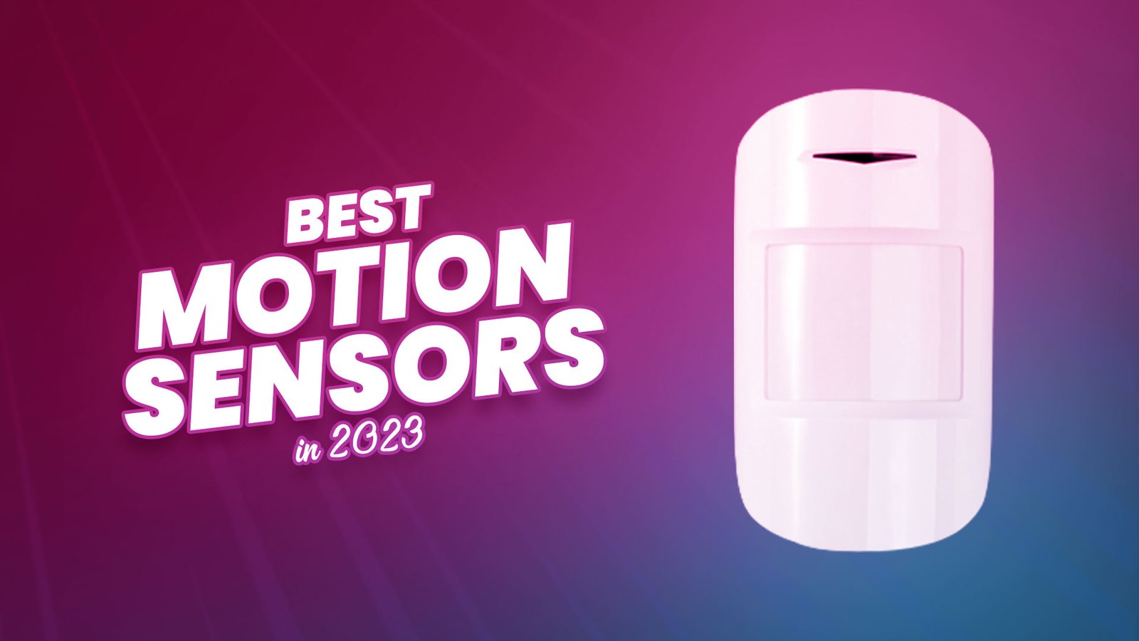 Best Motion Sensors in 2023