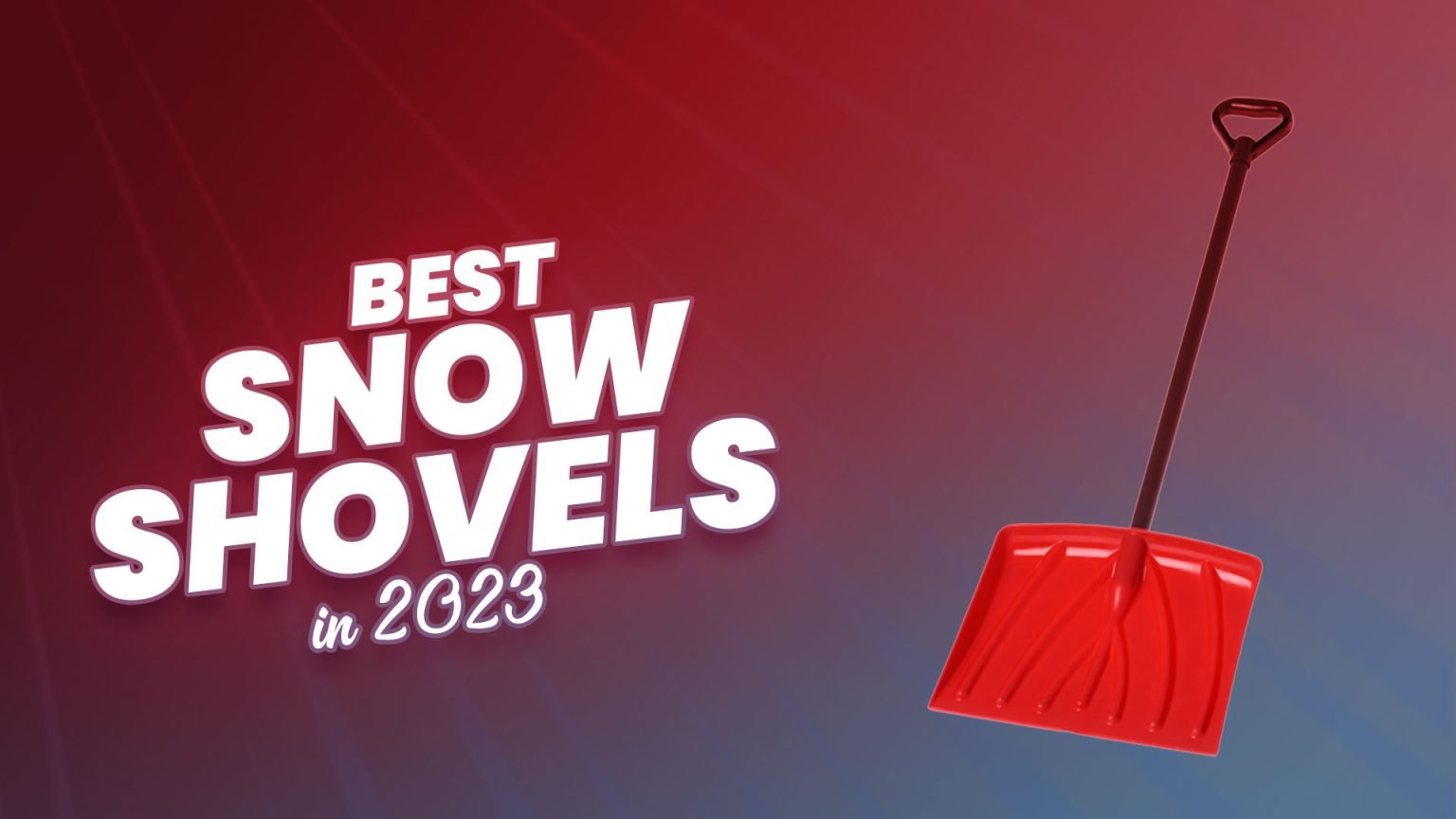 15+ Best Snow Shovels in 2024 According To Experts