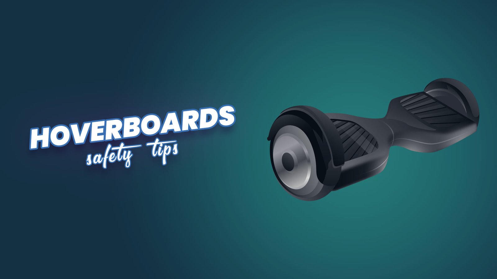 Safety Tips Hoverboards
