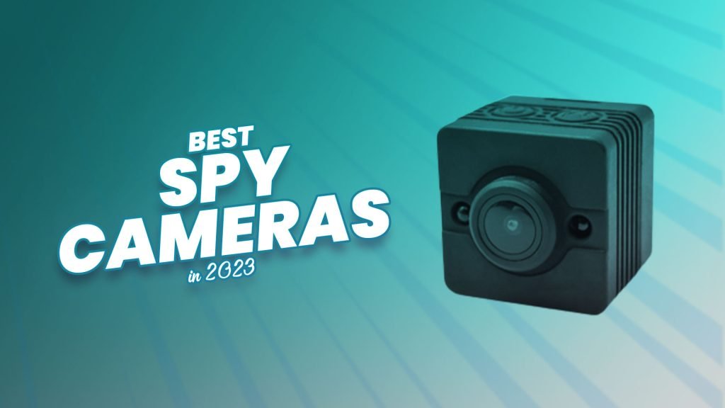 15+ Best Spy Cameras in 2024 (Best Selling)