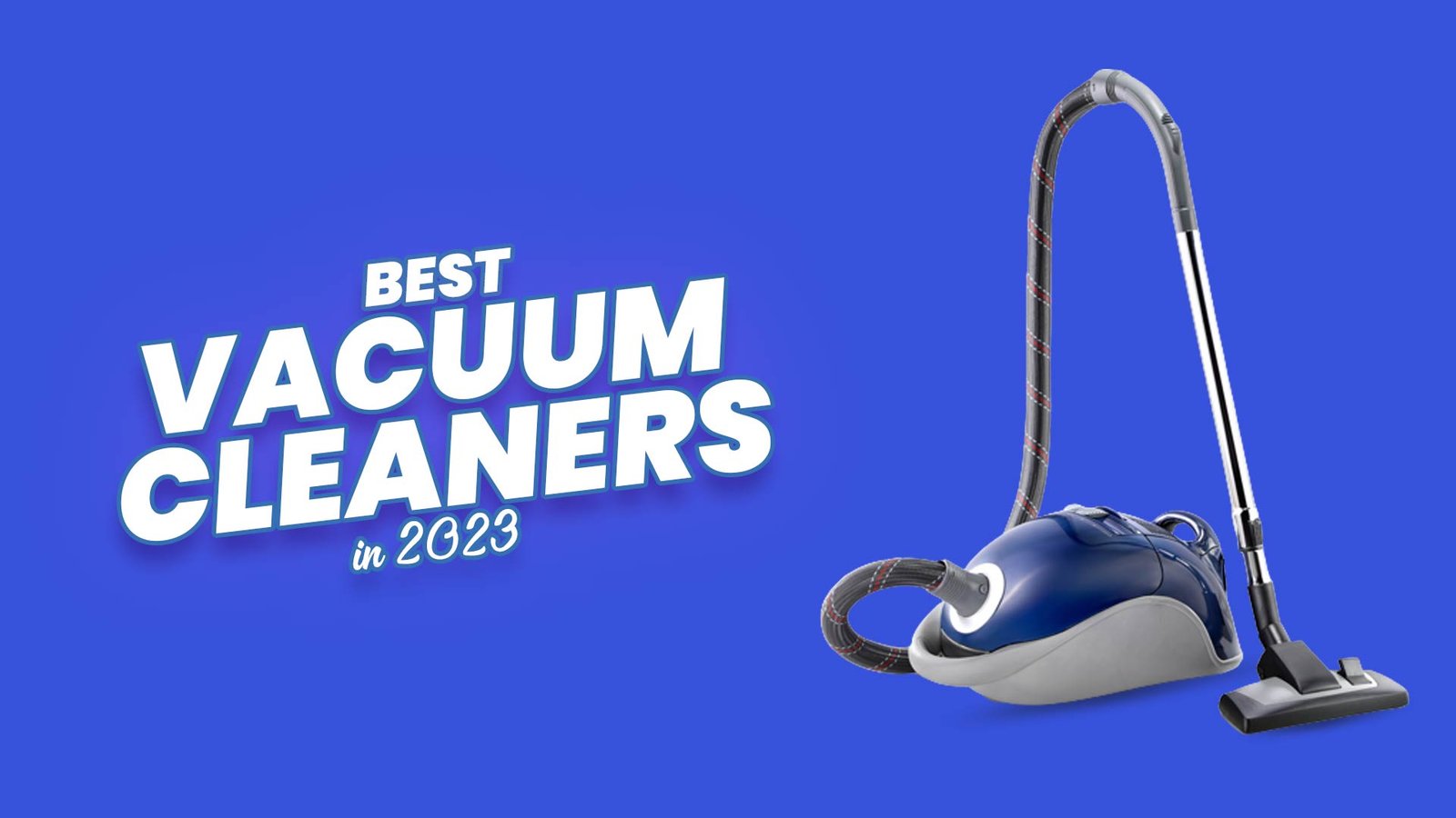 Vacuum Cleaners in 2023
