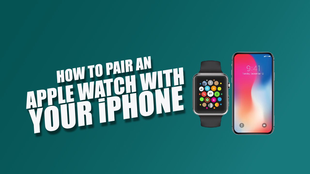 How to Pair an Apple watch with yur iphone
