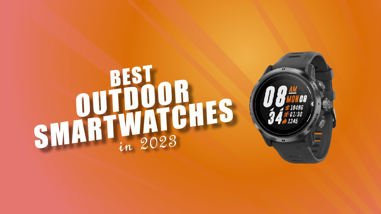 Best Outdoor smartwatches