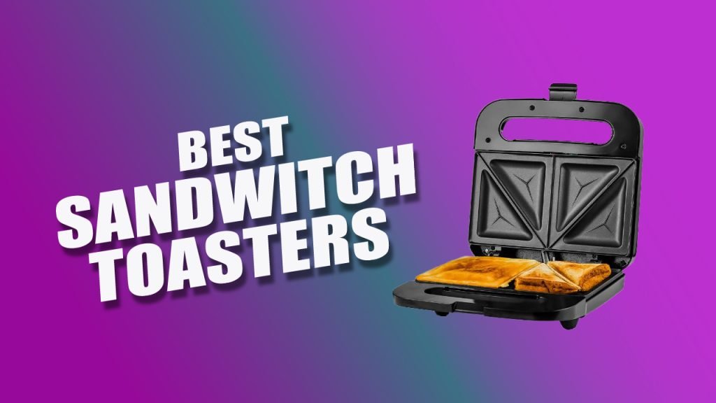 20+ Best Sandwich Toasters 2024 According To Experts