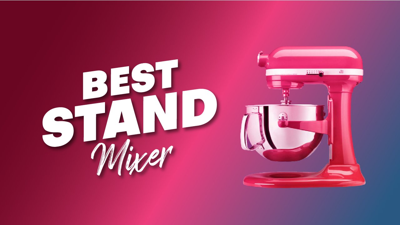 Best Stand Mixer