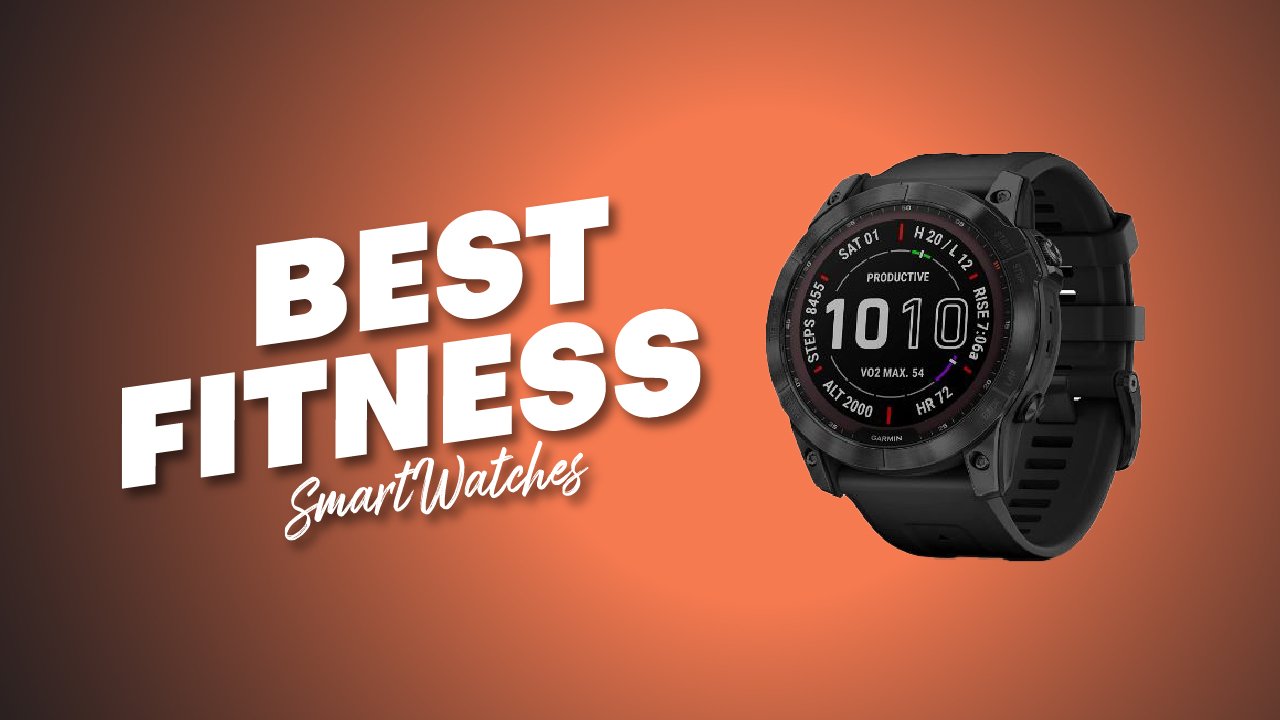 Best Fitness Smart watches