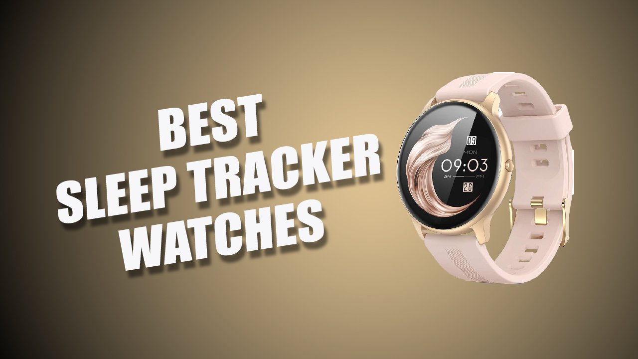 Best Sleep Tracker watches