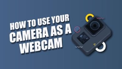 How To Use Your Camera As A Webcam