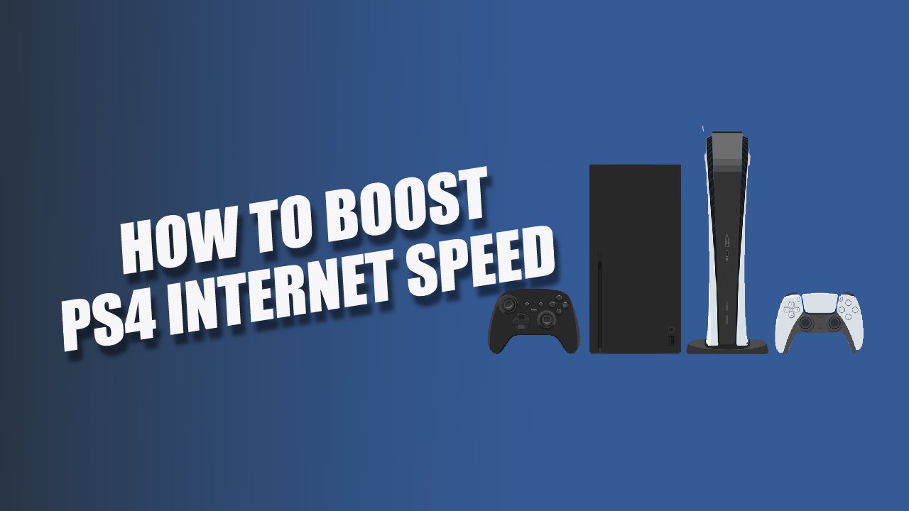 how to boost ps4 internet speed-01
