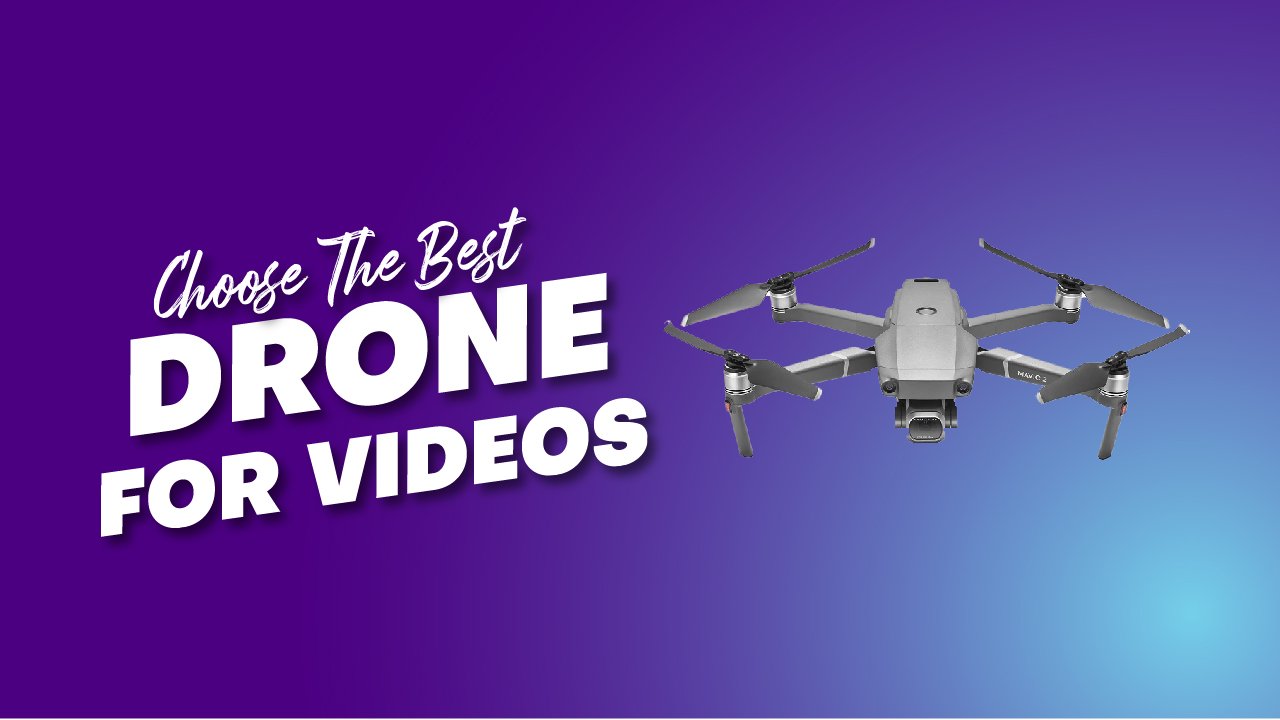 Choose the Best Drones