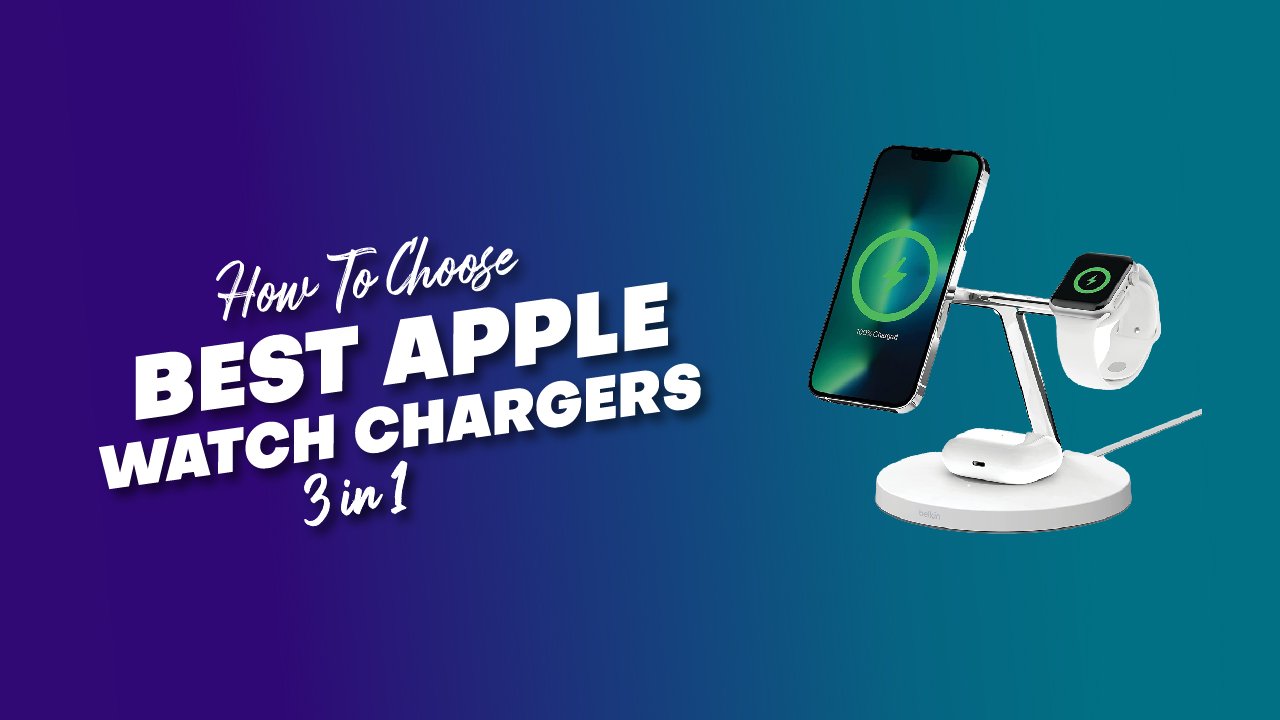choose best apple watch chargers