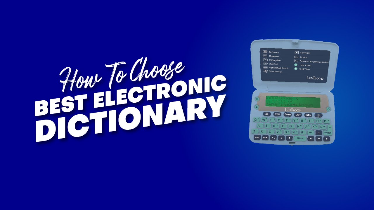 choose the best Electronic dictionary