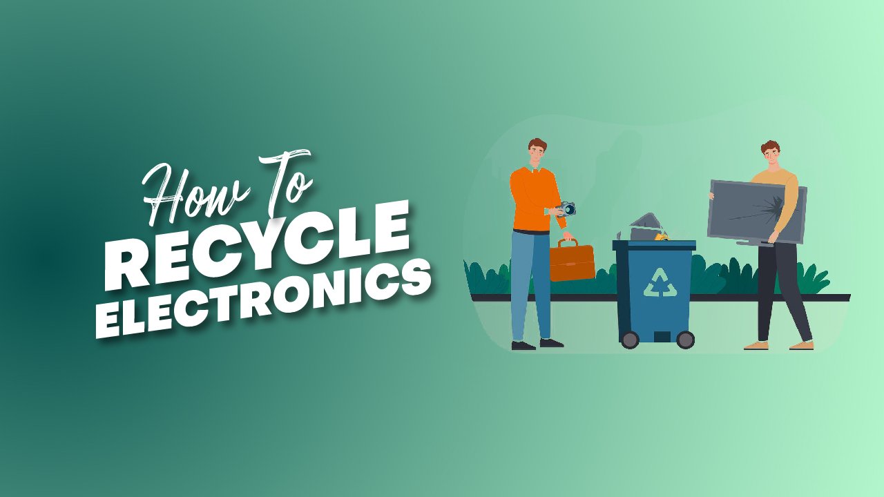 how to recycle electronics
